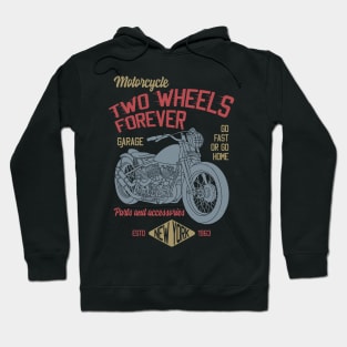 Two wheels forever Hoodie